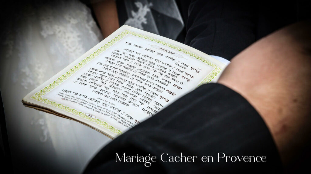 Les formalités lors d’un Mariage Juif - Mariage Cacher en Provence